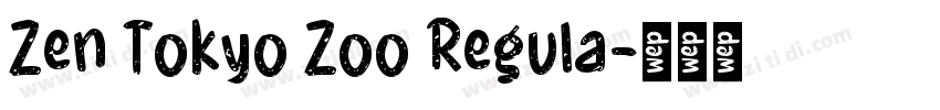 Zen Tokyo Zoo Regula字体转换